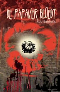 De papaver bloedt - Rob Baetens, R. Baetens