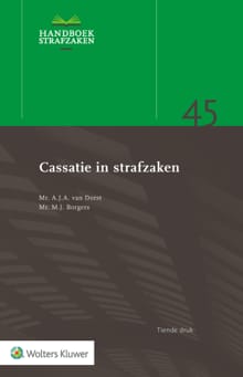 Cassatie in strafzaken - A.J.A. van Dorst, M.J. Borgers
