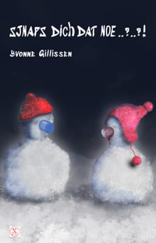 Sjnaps dich dat noe..?..?! - Yvonne Gillissen