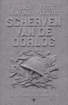 Scherven van de oorlog - Bruno Benvindo, Evert Peeters
