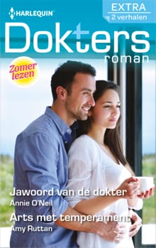Jawoord van de dokter ; Arts met temperament - Annie O'Neil, Amy Ruttan