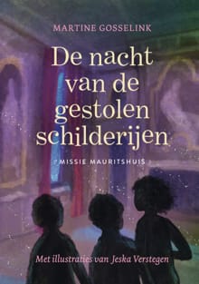 De nacht van de gestolen schilderijen - Martine Gosselink