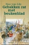 Gebakken rat met beukenblad - B. van Ede