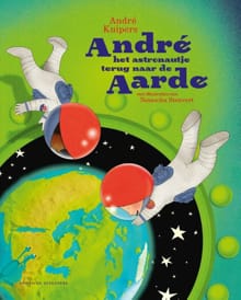 Terug naar de aarde - André Kuipers, Natascha Stenvert, ...
