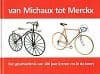 Van Michaux tot Merckx - Jan Op De Beeck, Erik De Vroede