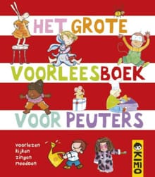 Het grote voorleesboek voor peuters - Simone Kortsmit, Betty Sluyzer, ...
