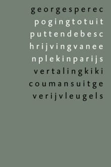 Poging tot uitputtende beschrijving van een plek in Parijs - Georges Perec