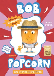 Bob Popcorn en pittige Poppie - Maranke Rinck