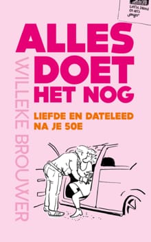 Alles doet het nog - Willeke Brouwer