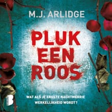 Pluk een Roos - M.J. Arlidge