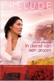In dienst van een droom - Helen Brenna