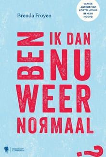 Ben ik dan nu weer normaal? - Brenda Froyen
