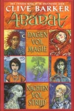 Dagen vol magie, nachten vol strijd - Clive Barker