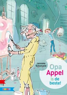 Opa Appel is de beste - Janneke Schotveld
