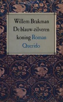 De blauw-zilveren koning - Willem Brakman