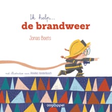 Ik help...de brandweer - Jonas Boets, Annelies Vandenbosch