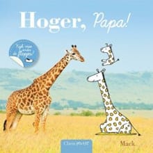 Hoger, papa -  Mack, Mack van Gageldonk