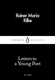 Letters to a Young Poet - Rainer maria Rilke, Rainer Maria Rilke