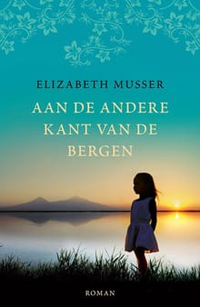 Aan de andere kant van de bergen - Elizabeth Musser