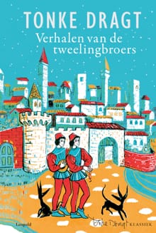 Verhalen van de tweelingbroers - Tonke Dragt