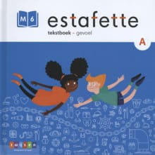 Estafette - gevoel m6-a - Tekstboek - Floortje Zwigtman