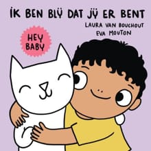 Hey baby ik ben blij dat jij er bent - Laura Van Bouchout