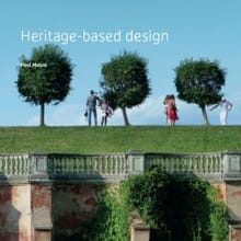 Heritage-based design - Paul Meurs