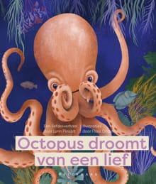 Octopus droomt van een lief - Lynn Pinsart