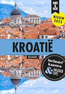 Kroatië -  Wat & Hoe Hoogtepunten