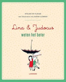 Lina en Judocus weten het beter - Evelien de Vlieger, Sabien Clement, ...