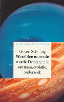 Reeks wetenschap Werelden naast de aarde - Govert Schilling