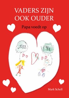 Vaders zijn ook ouder - Mark Schell