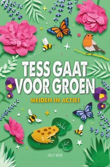 Tess gaat voor groen - Holly Webb