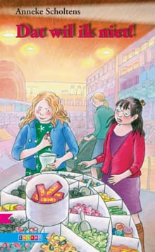 Dat wil ik niet! - Anneke Scholtens