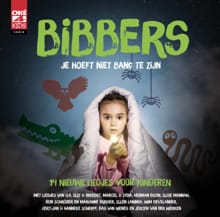 Bibbers - Je hoeft niet bang te zijn - Rikkert Zuiderveld, Elly Zuiderveld, ...