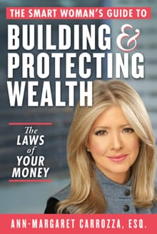 The Smart Woman's Guide to Building and Protecting Wealth - 