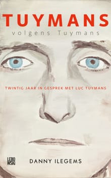 Tuymans volgens Tuymans - Danny Ilegems