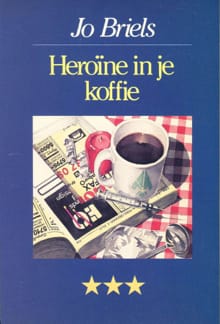Heroïne in je koffie -  Briels, Jo Briels