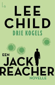 3 kogels - Lee Child