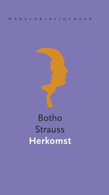 Herkomst - Botho Strauss