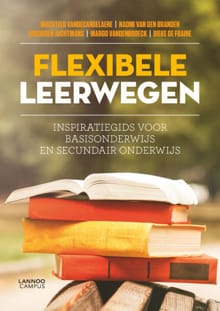Flexibele leerwegen - Machteld Vandecandelaere, Naomi Van den Branden, ...