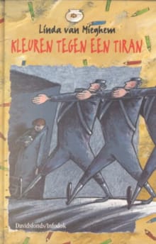 Kleuren tegen een tiran - Linda Van Mieghem, Linda Van Mieghem, ...