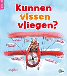 Kunnen vissen vliegen? - Rob Alcraft