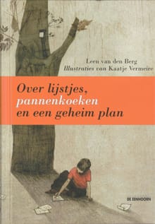 Over lijstjes, pannenkoeken en een geheim plan - Leen Van Den Berg, Leen van den Berg, ...