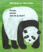 Panda, panda, wat zie jij daar ? - Bill Martin