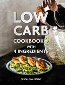 Low carb cookbook 2 - Pascale Naessens