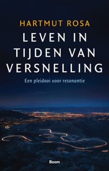 Leven in tijden van versnelling - Hartmut Rosa
