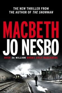 Macbeth - Jo Nesbø,  Jo Nesbo