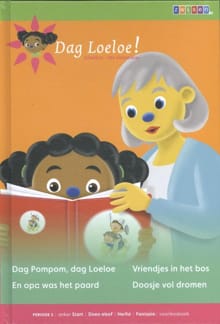 Dag Pompom, dag Loeloe ; En opa was het paard ; Vriendjes in het bos ; Doosje vol dromen - Ted van Lieshout
