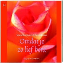 Omdat je zo lief bent - M. Busser, R. Schroder